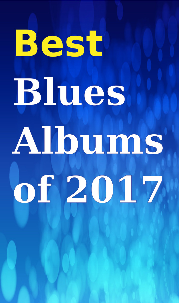 Ten Best New Blues Albums of 2017 Spinditty