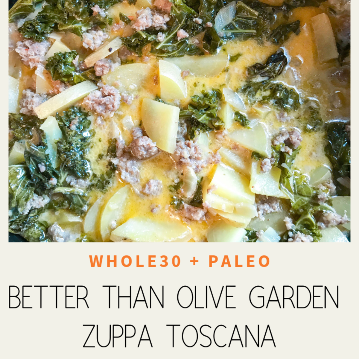 Better Than Olive Garden Zuppa Toscana (Whole30 and Paleo