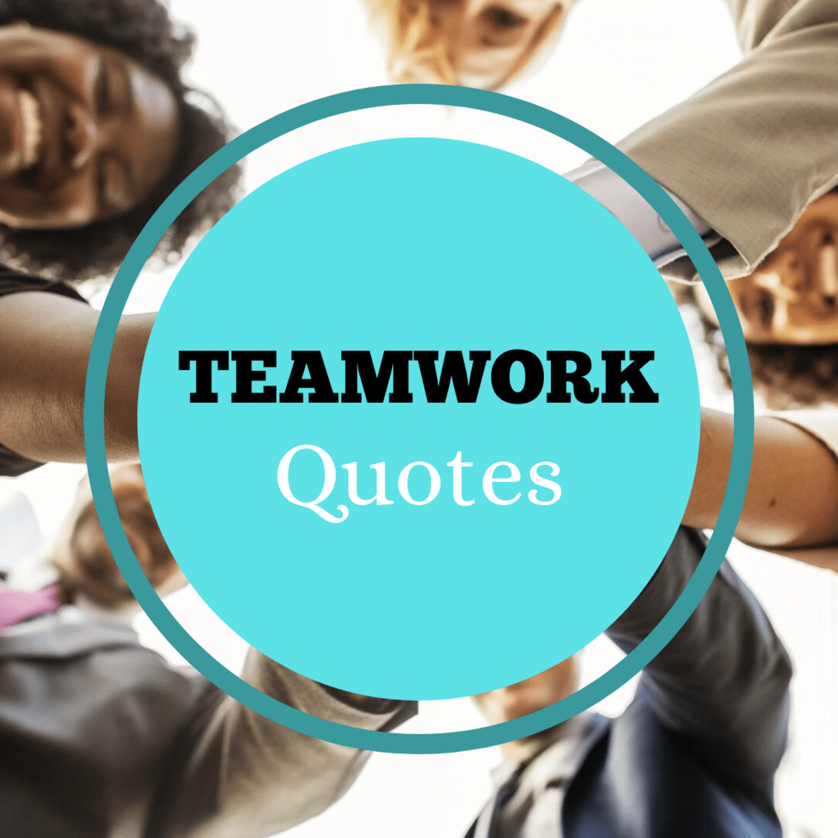 How to Be a Team Player Quotes From Famous People on Teamwork Holidappy