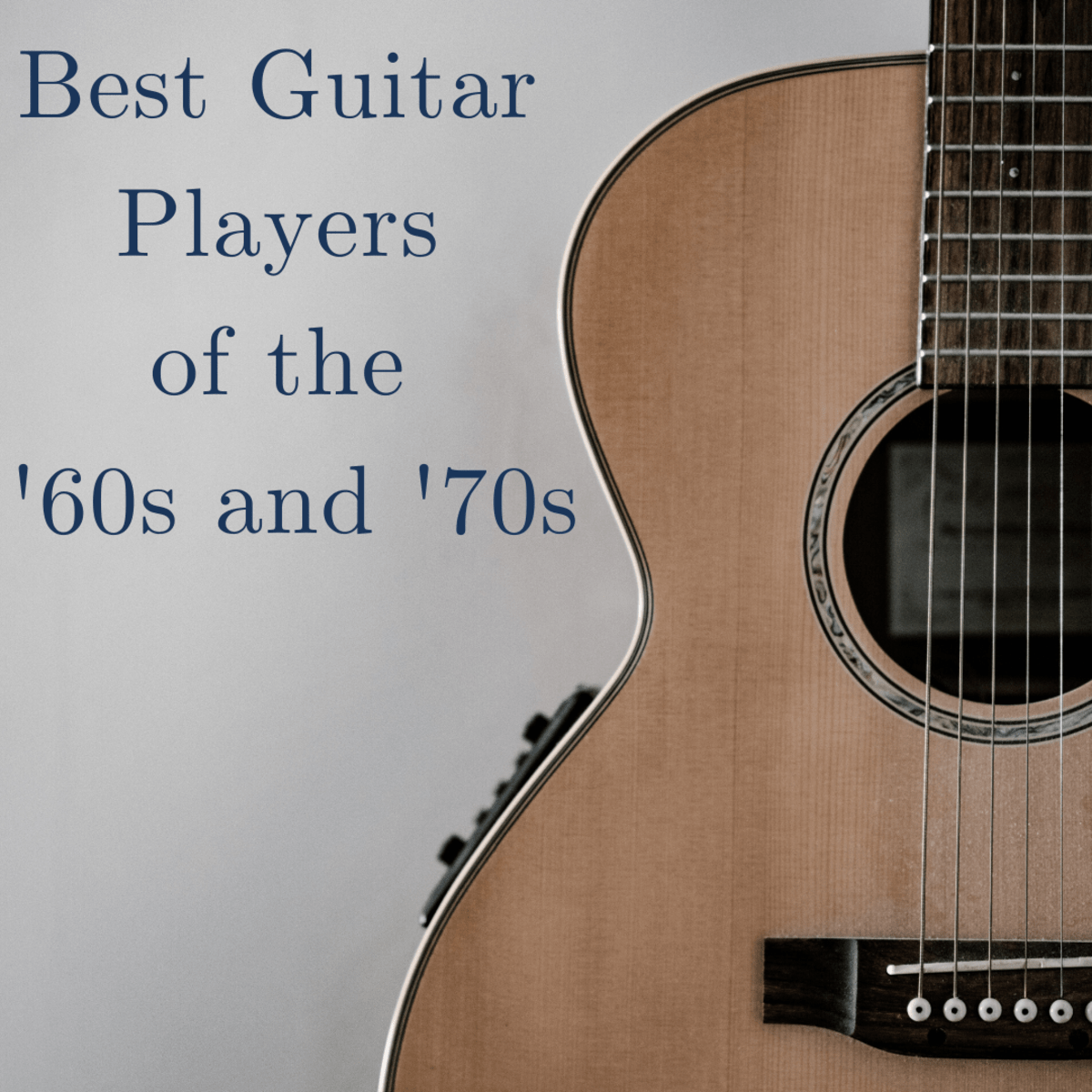 100 Best Guitar Players of the '60s and '70s Spinditty
