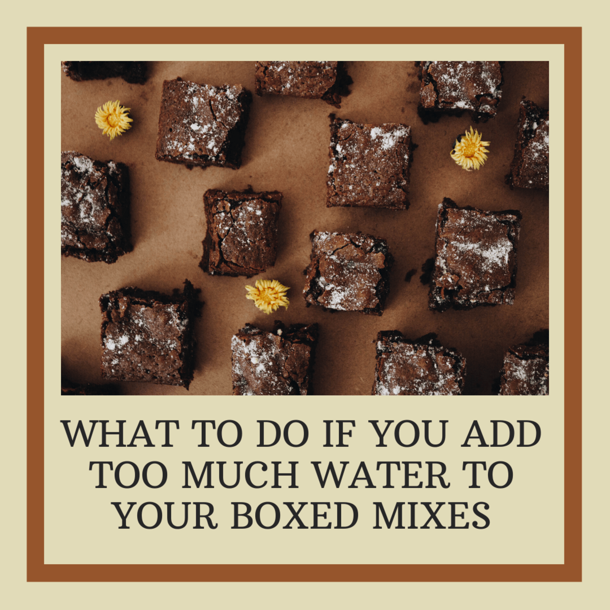 What to Do if You Add too Much Water to Your Boxed Mixes Delishably