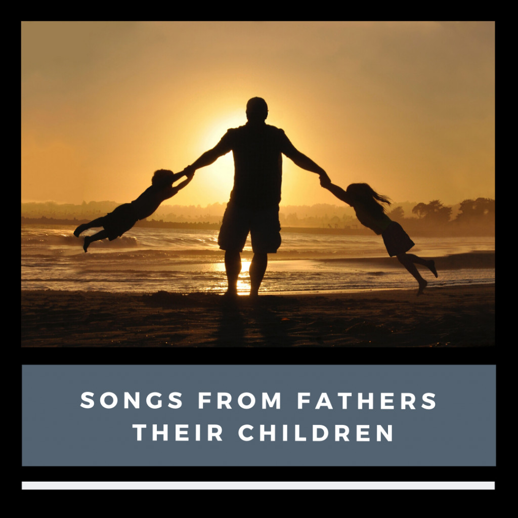 Famous Songs From Fathers to Their Children HubPages