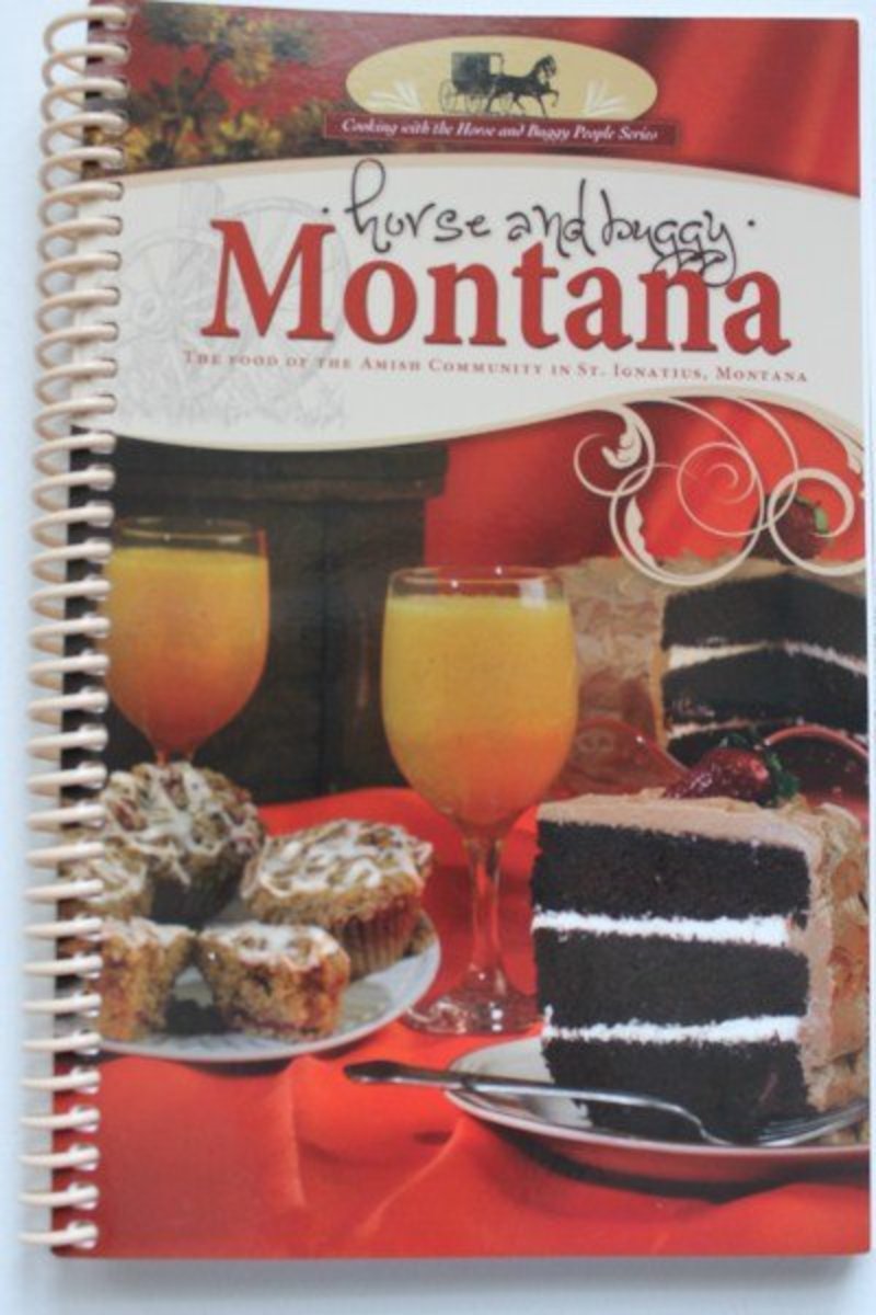 An All New Montana Amish Cookbook St. Ignatius Montana Amish Community