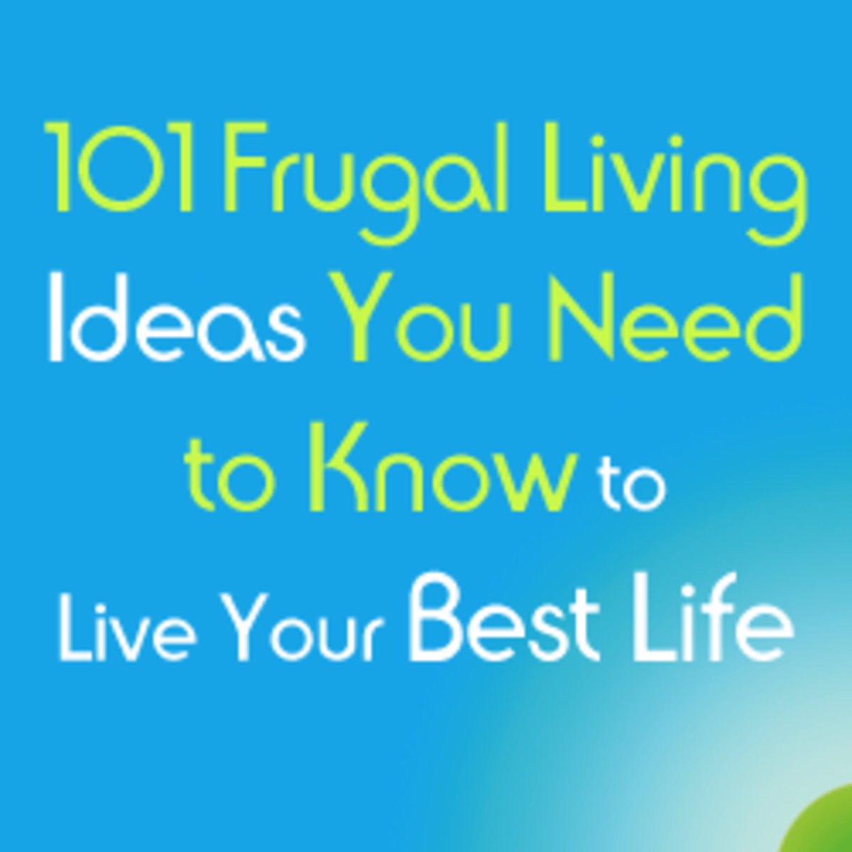 101 Frugal Living Tips You Need to Know ToughNickel