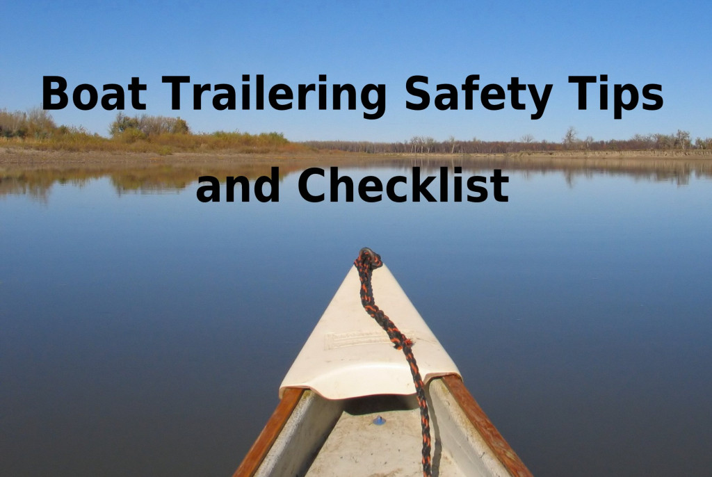 Boat Trailering Safety Tips and Checklist HubPages