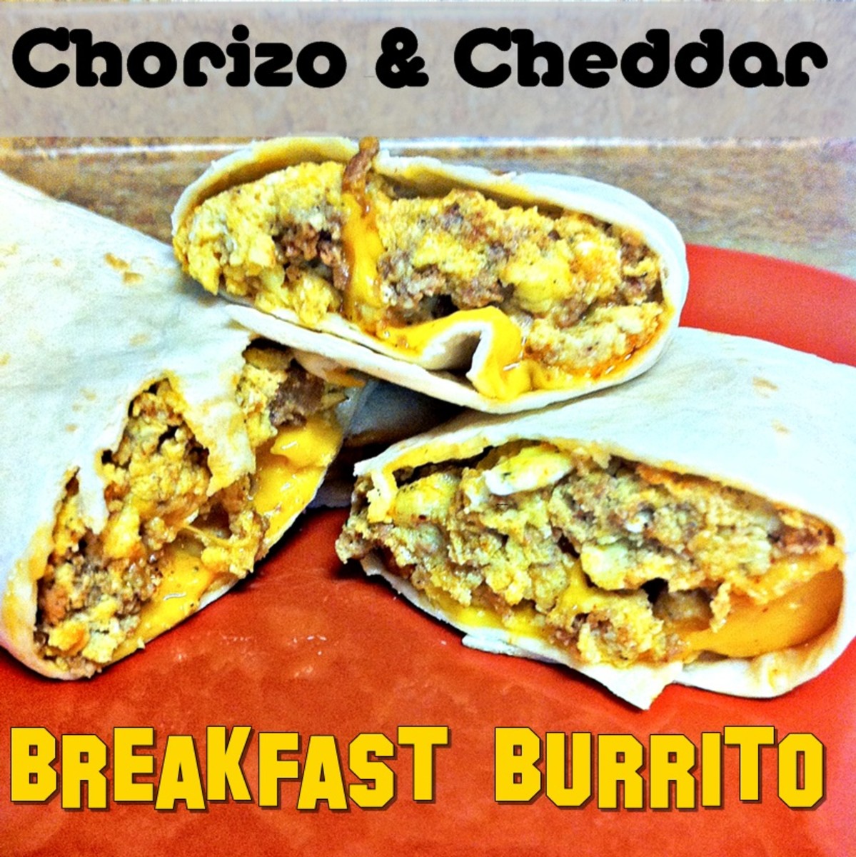 Chorizo & Cheddar Breakfast Burrito Recipe