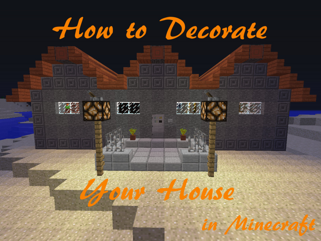 How to Decorate Your House in Minecraft LevelSkip