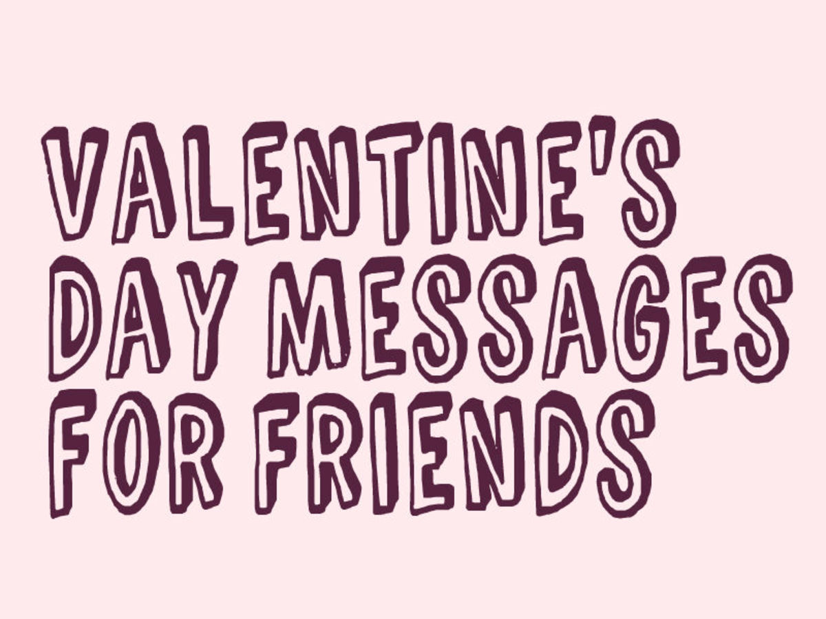 Valentine's Day Messages, Poems, and Quotes for Friends Holidappy