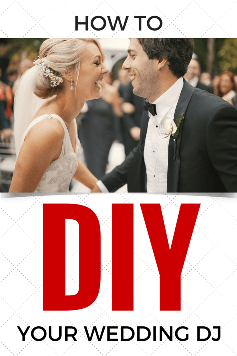 How to DJ Your Own Wedding HubPages