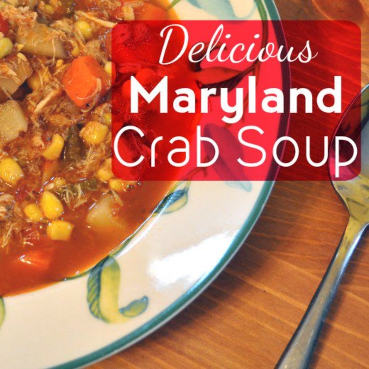 Best Maryland Crab Soup Recipe Ever Delishably