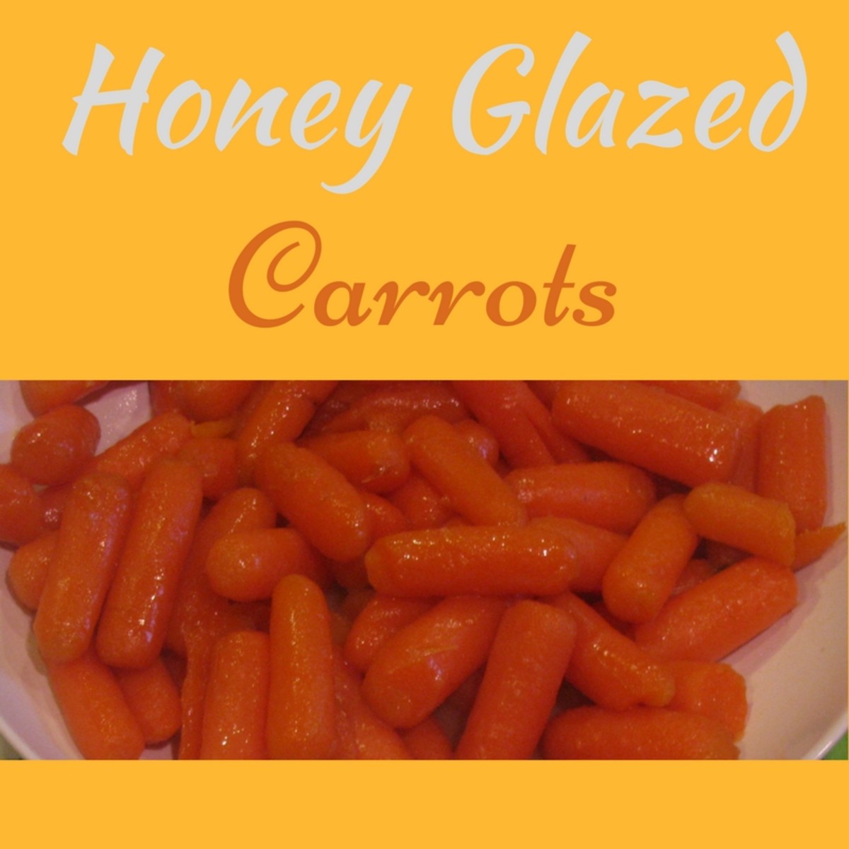 HoneyGlazed Carrots Delishably