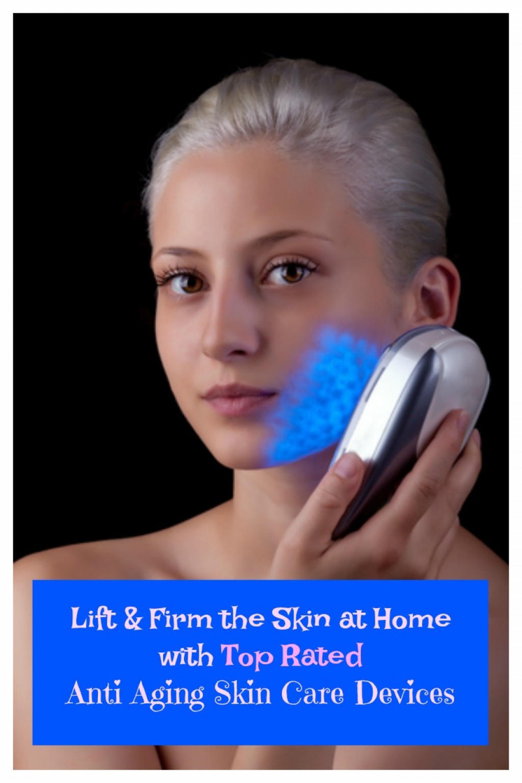Best at Home AntiAging Devices to Reduce Wrinkles, Fight Acne and