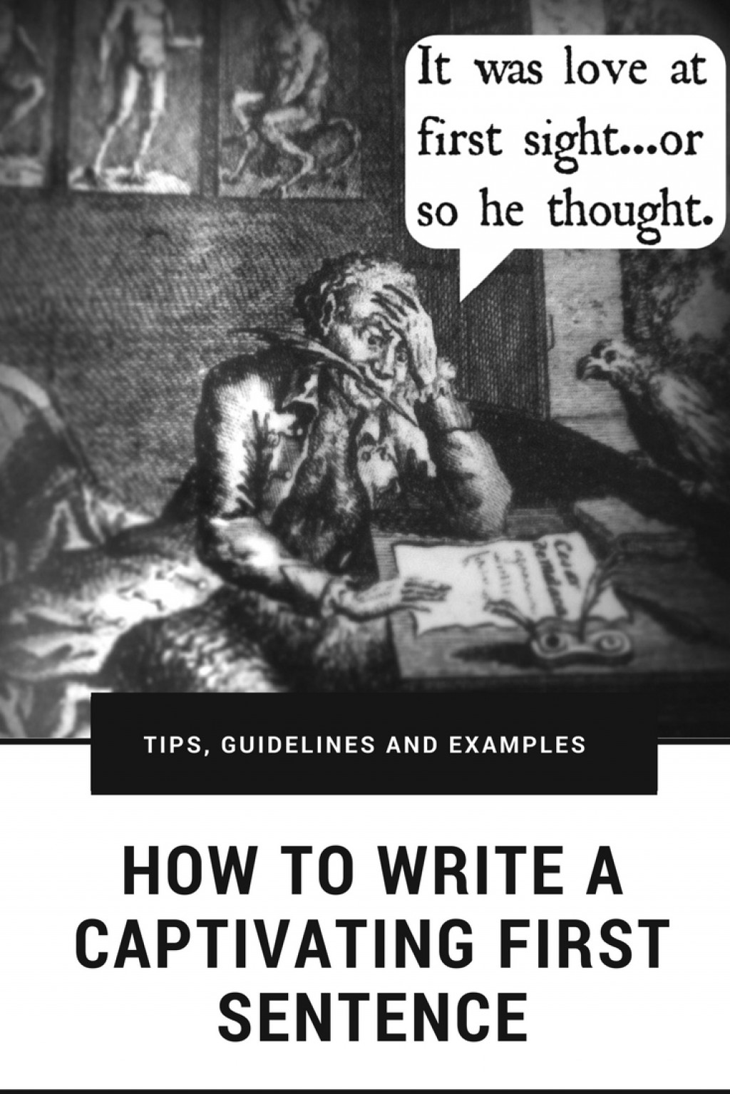 How to Write a Captivating First Sentence Tips, Guidelines and