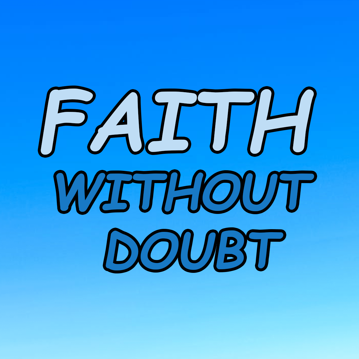 Faith Without Doubt LetterPile