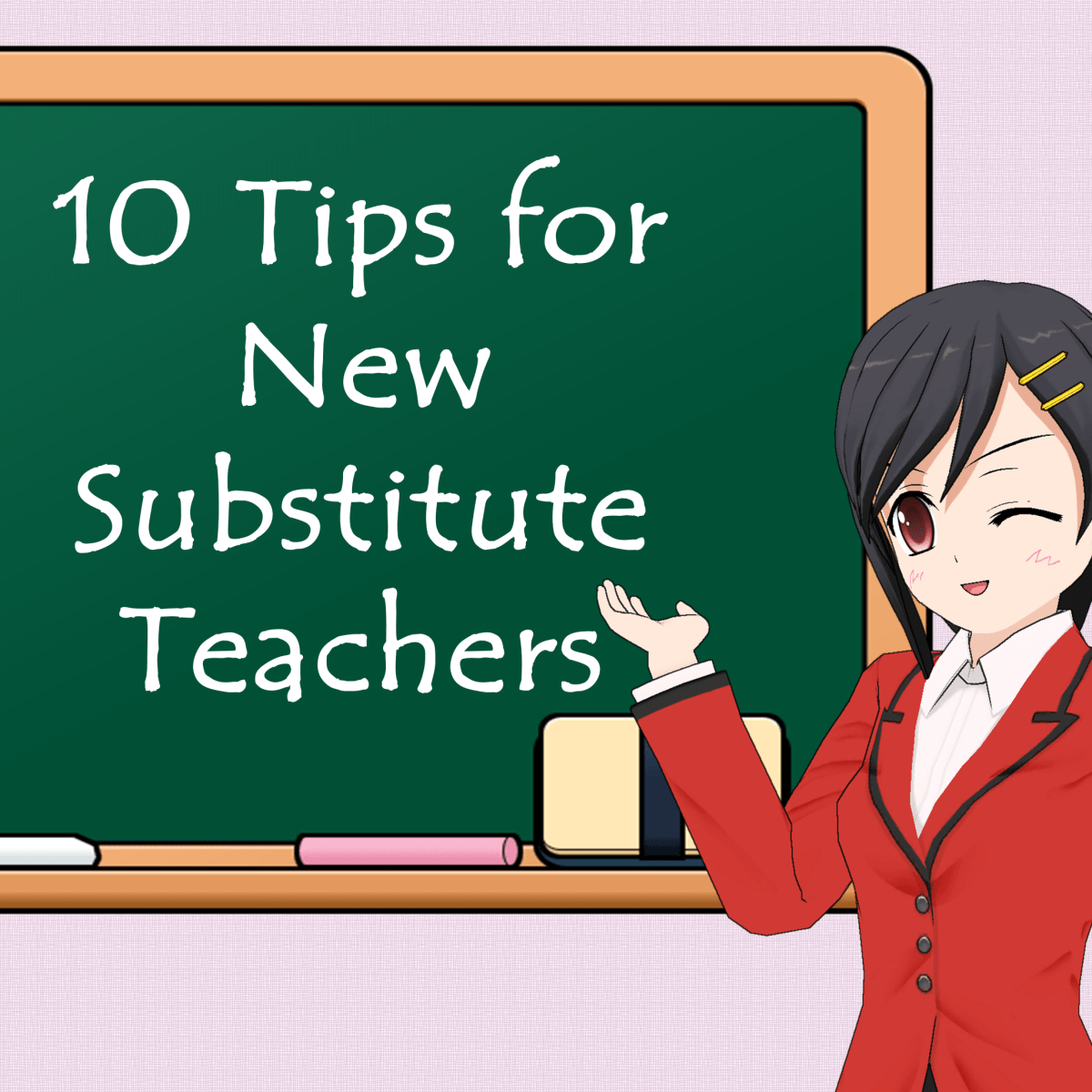10 Tips for New Substitute Teachers Owlcation