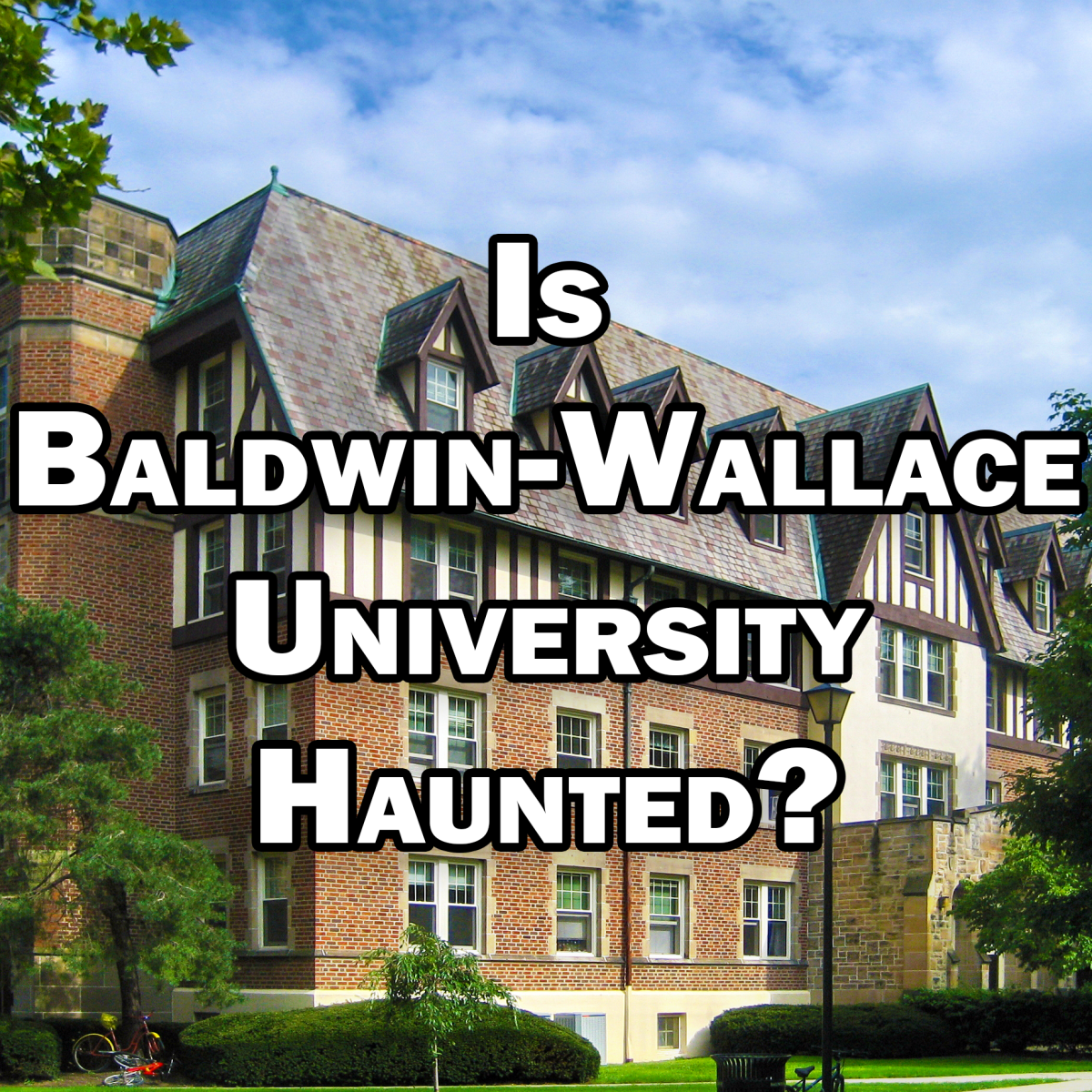 Is BaldwinWallace University Haunted? Exemplore