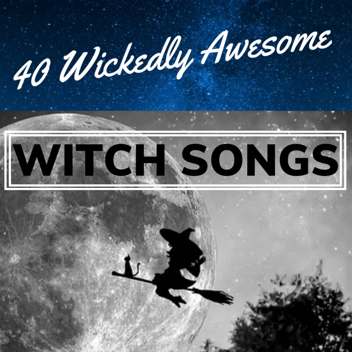 40 Wickedly Awesome Witch Songs for Fans of Black Magic Spinditty