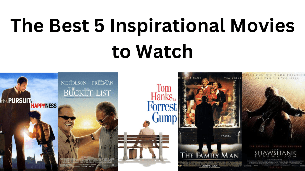 The Best 5 Inspirational Movies to Watch HubPages