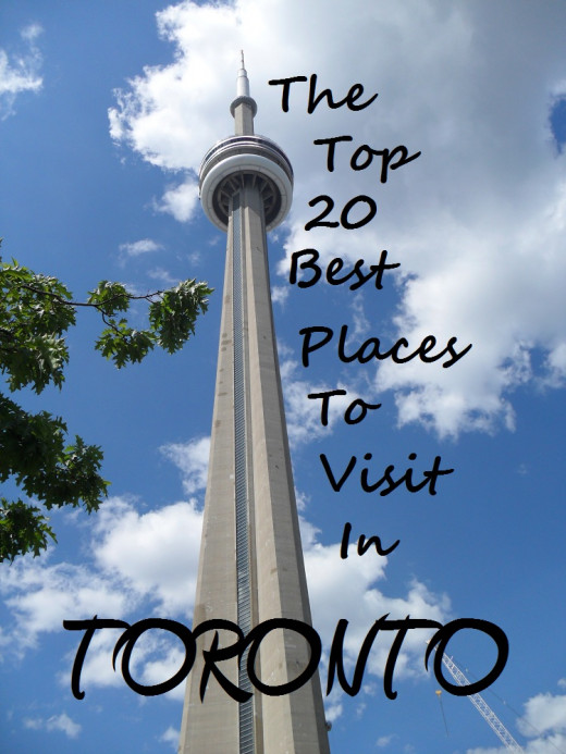 Top 20 Places To Visit In Toronto, Canada HubPages
