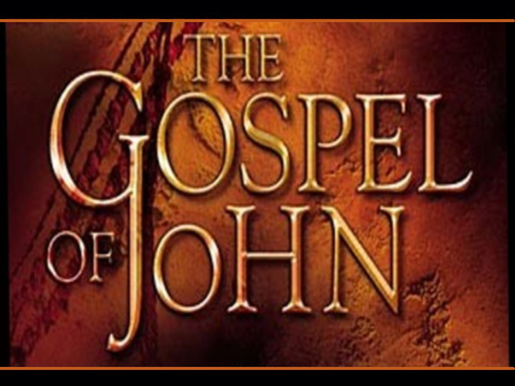 The Gospel According to the Apostle John Part 1