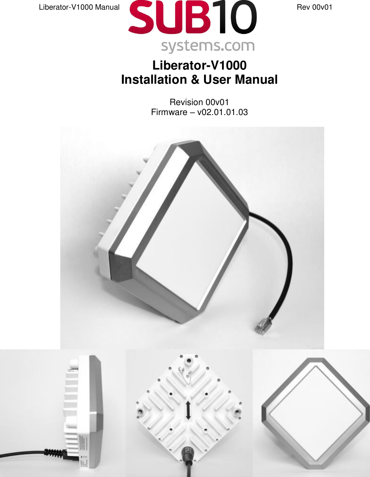 Sub10 Systems LIB-V1000E Liberator V100/V1000 Wireless Ethernet Bridge
