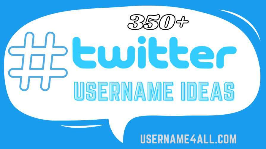 350+ Unique and Good Twitter Username Ideas For Girls & Boys [2022](07)