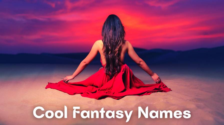1200+ Best Female and Male Fantasy Names List [2022]