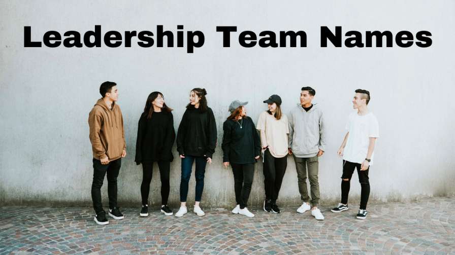 Leadership Team Names 400+ Best Leadership Group Name Ideas
