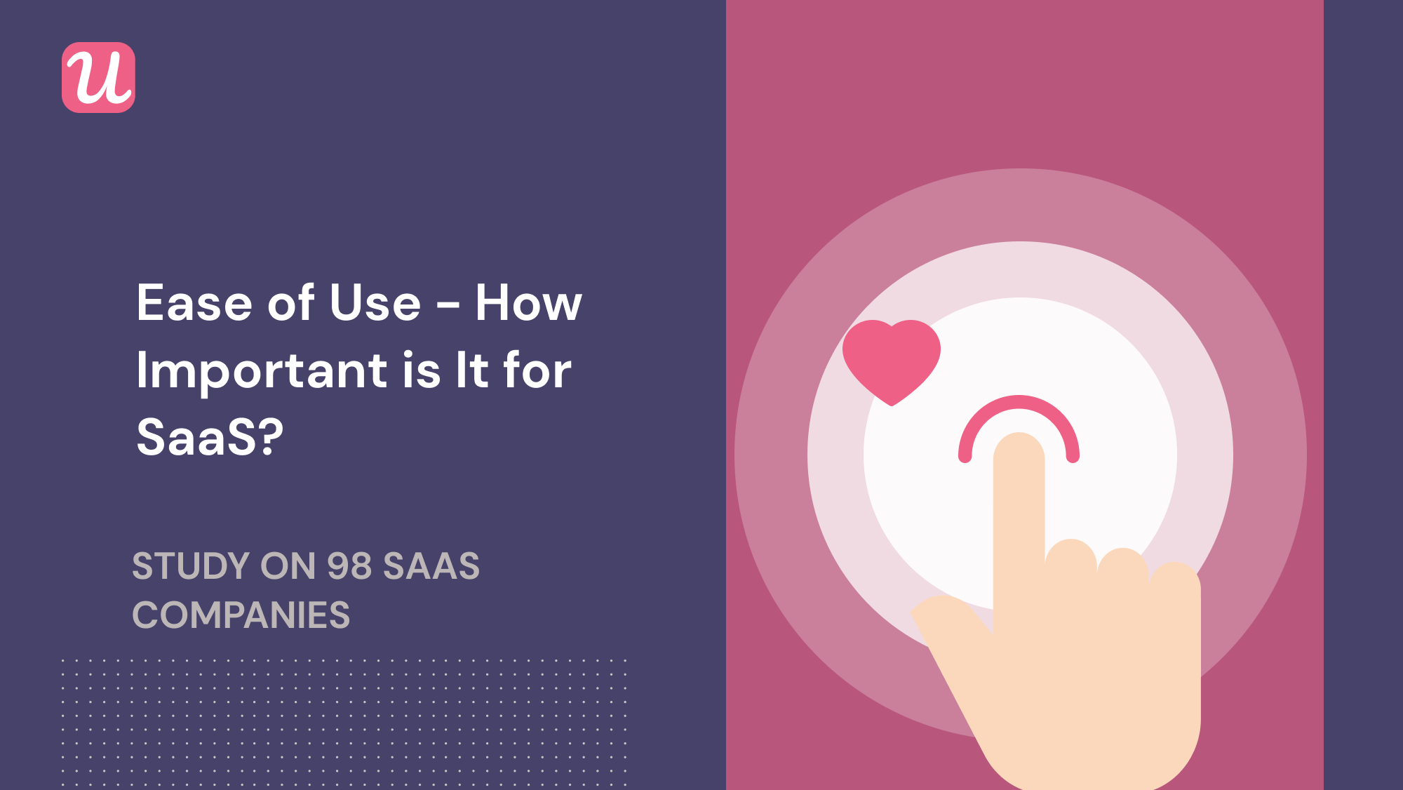 Ease of use—What it means, how much it matters, and how to communicate