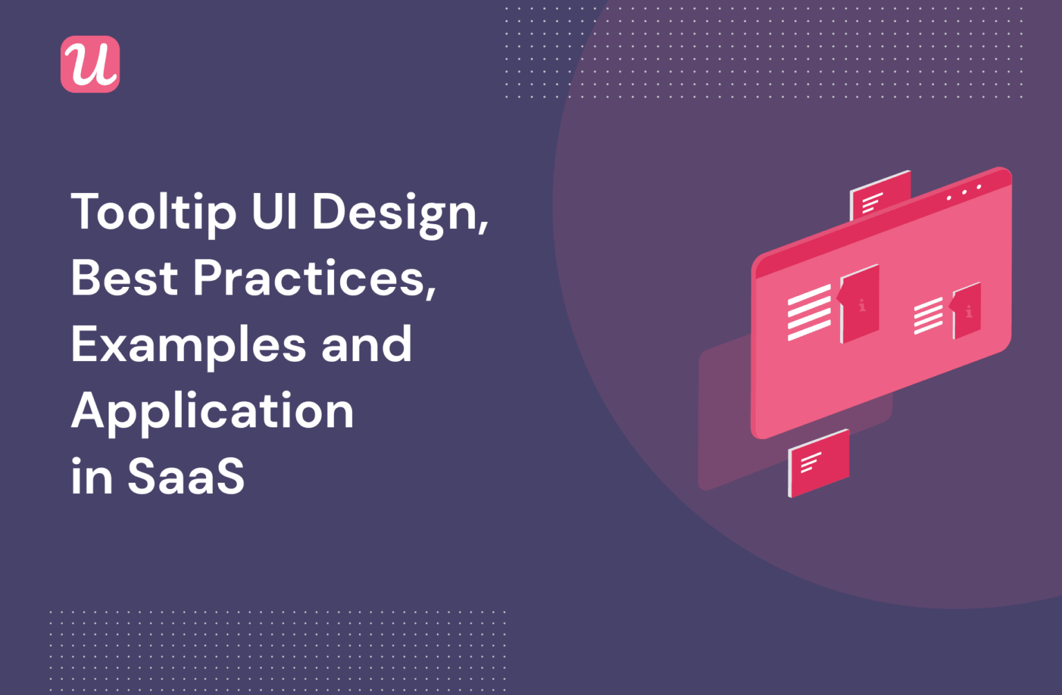 Tooltip UI Design Best Practices, Examples and Application in SaaS