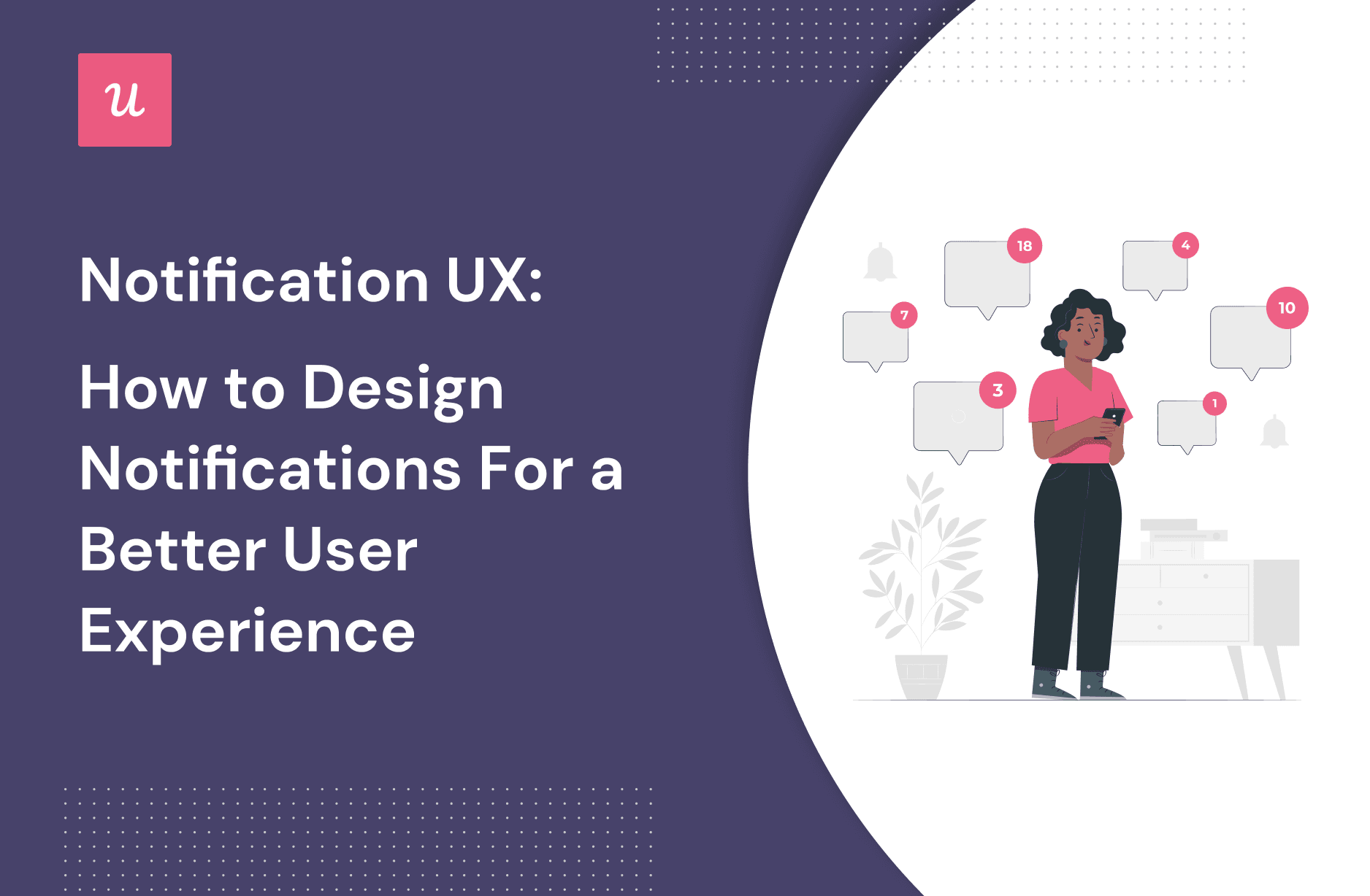 Notification UX How To Design Notifications For A Better User Experience