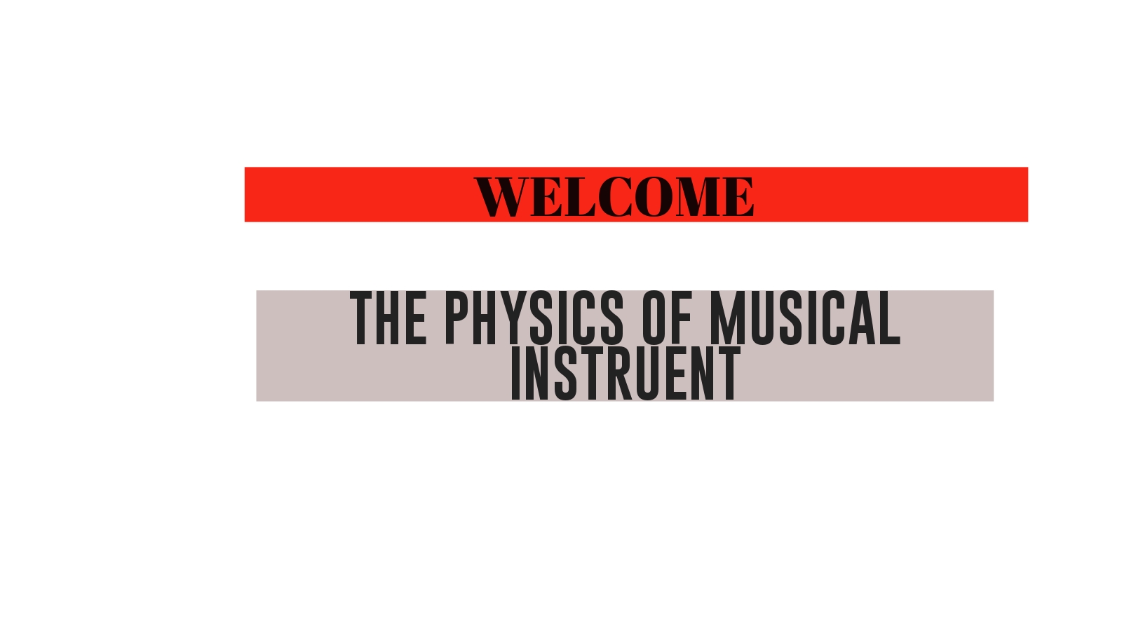 THE PHYSICS OF MUSICAL INSTRUMENT at emaze Presentation