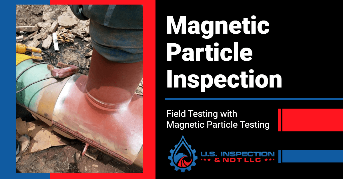 Particle Inspection U.S. Inspection & NDT, LLC