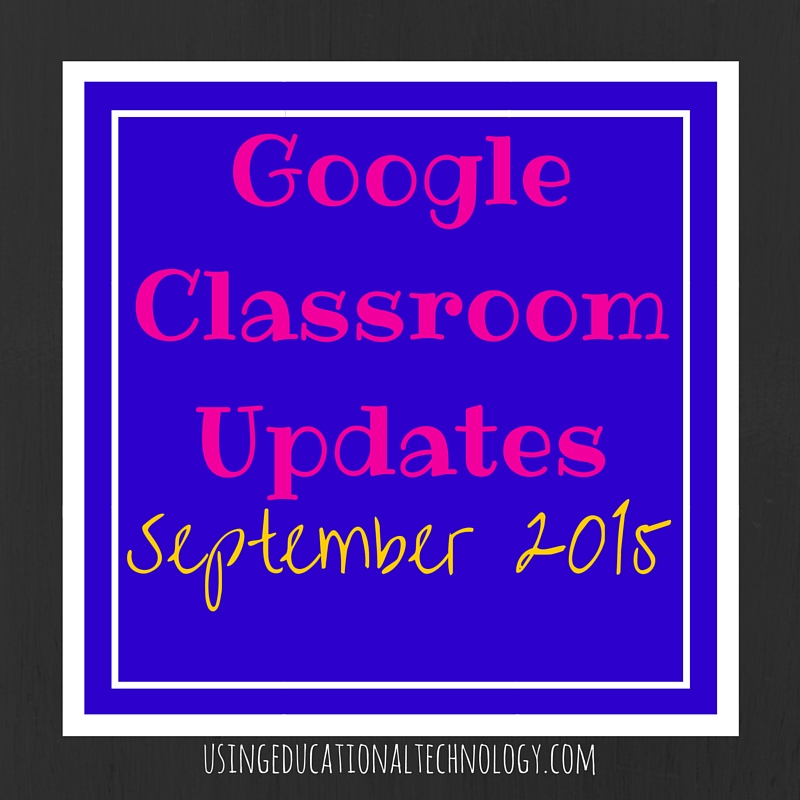 September Updates to Google Classroom