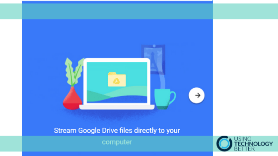 Getting Started With Google Drive File Stream Drive For Desktop Using Technology Better