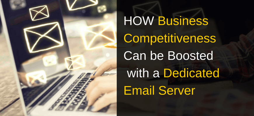 How business can be boosted with a dedicated email server?