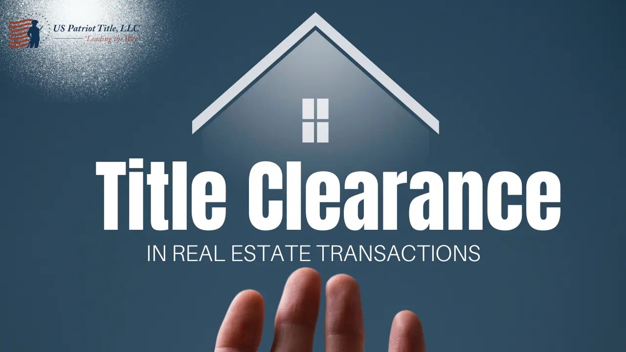 What is Title Clearance in Real Estate