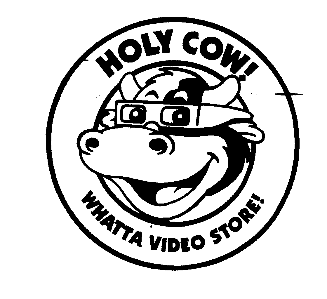 HOLY COW! WHATTA VIDEO STORE! Moovies, Inc. Trademark Registration
