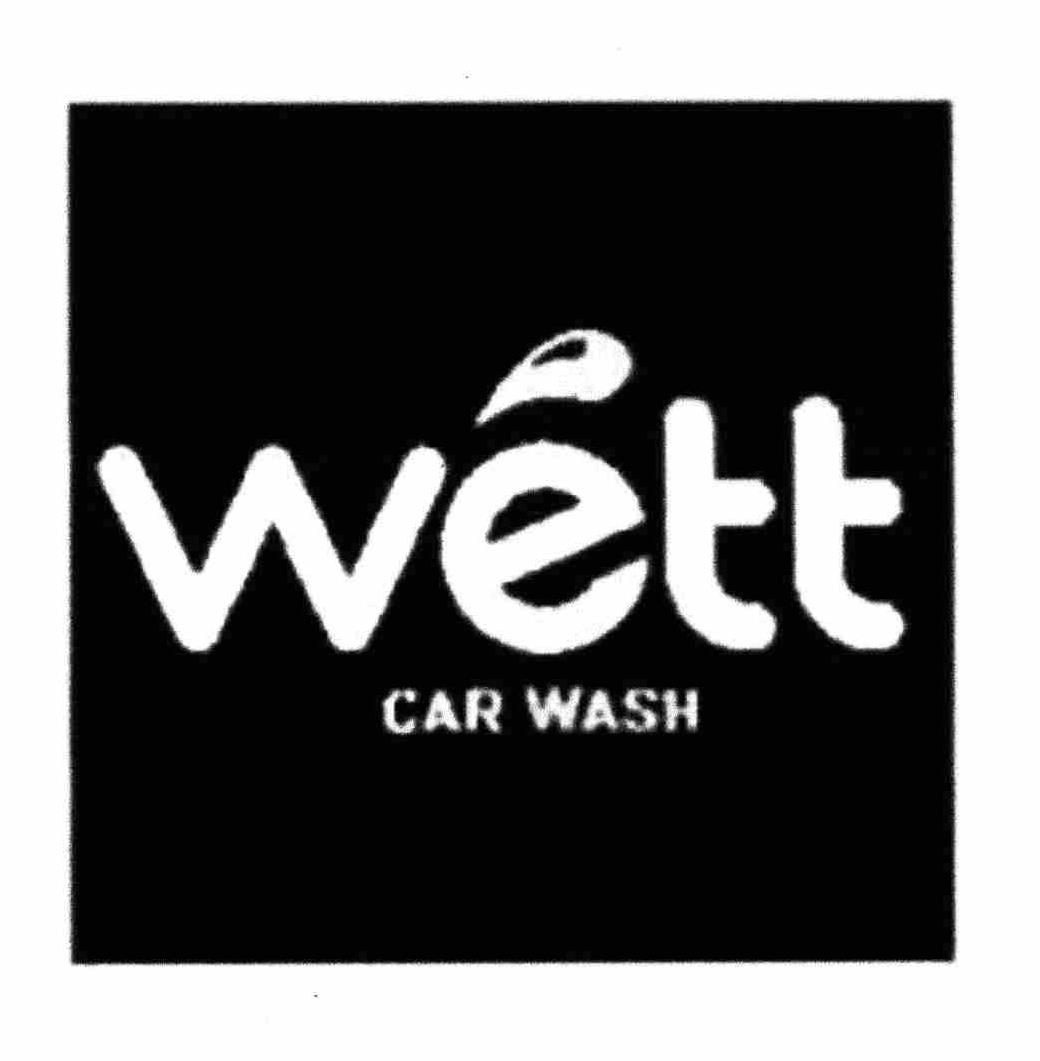 WETT CAR WASH Wett Car Wash, LLC Trademark Registration
