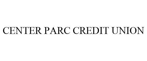 Incredible Center Parc Credit Union Ideas