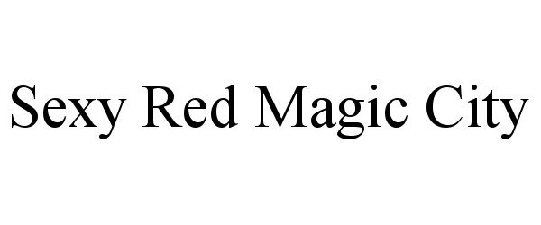 SEXY RED MAGIC CITY - Judith Bloedoorn Trademark Registration