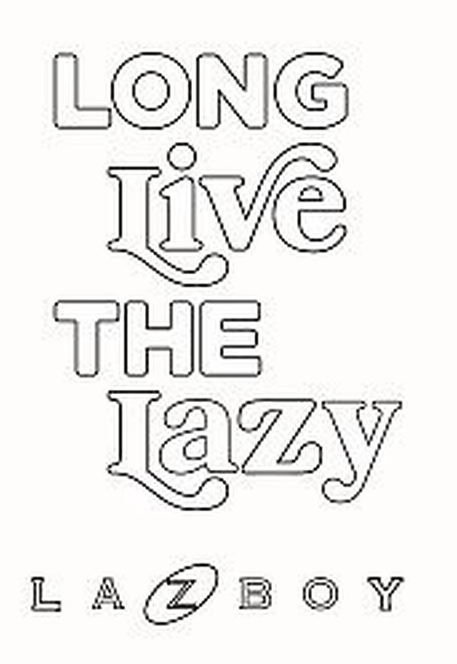 LONG LIVE THE LAZY LAZBOY LaZBoy Incorporated Trademark Registration