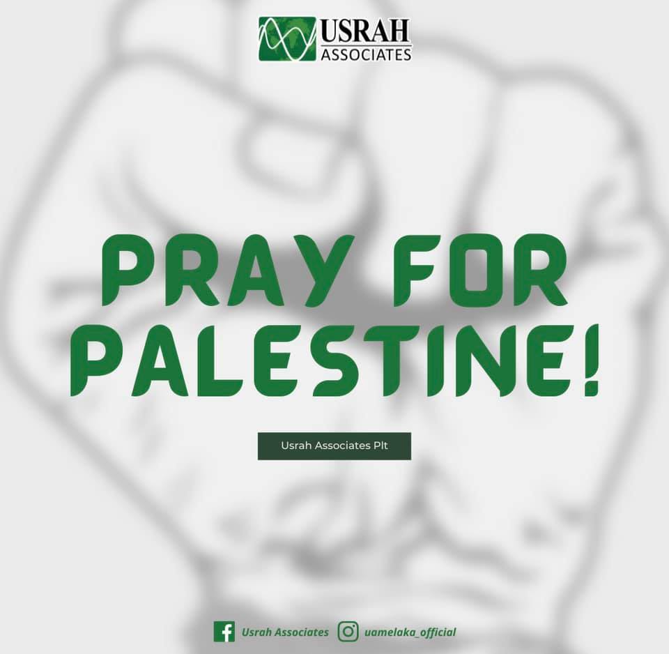 PRAY FOR PALESTINE Usrah Associates