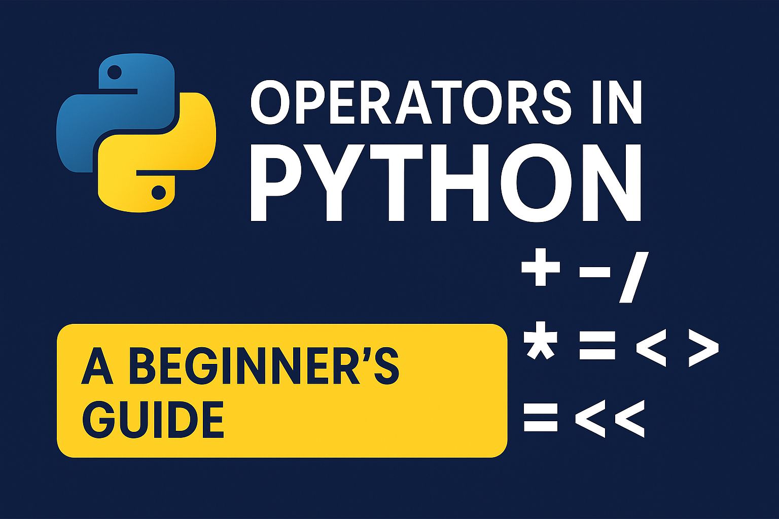 Operators in Python for Beginners beginnerfriendly guide(05)
