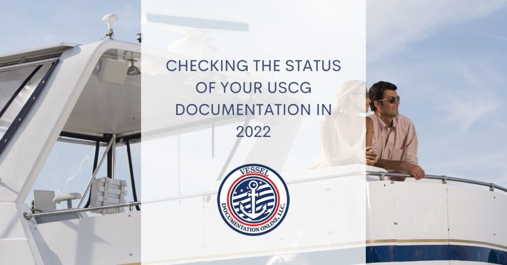 Checking The Status of Your USCG Documentation in 2022
