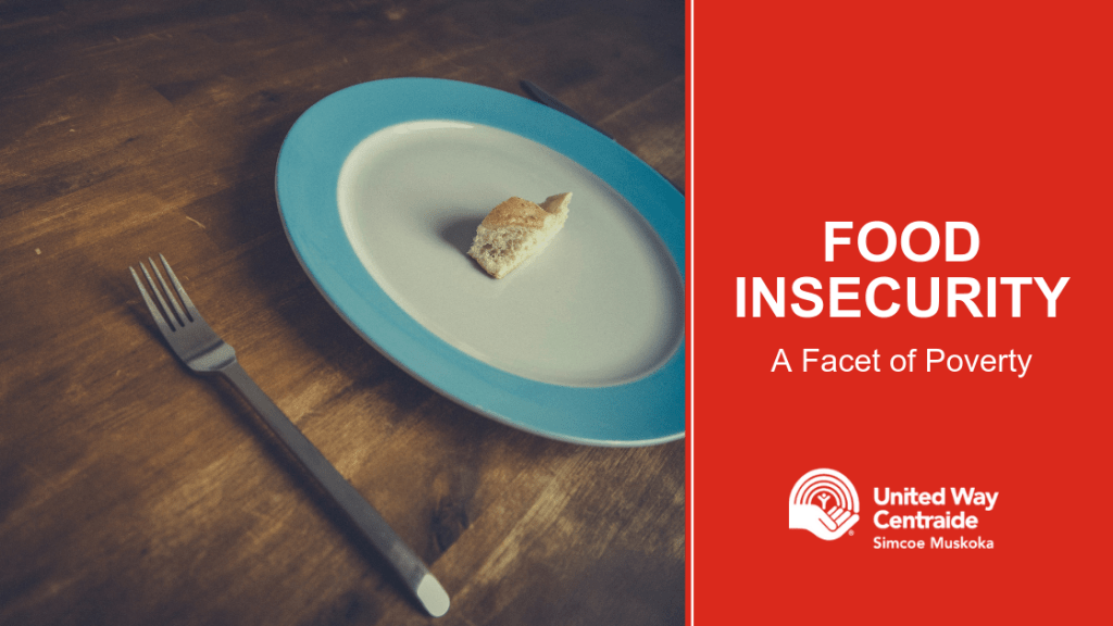 United Way Simcoe Muskoka Food Insecurity A Facet of Poverty