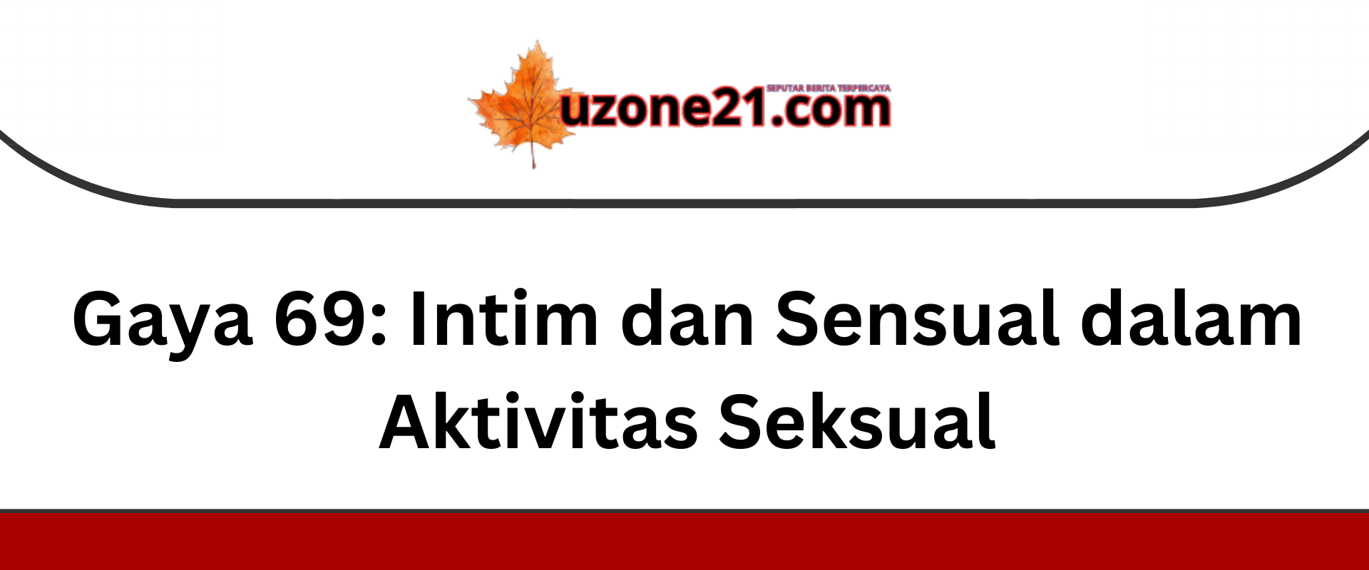 Gaya 69 Intim dan Sensual dalam Aktivitas Seksual
