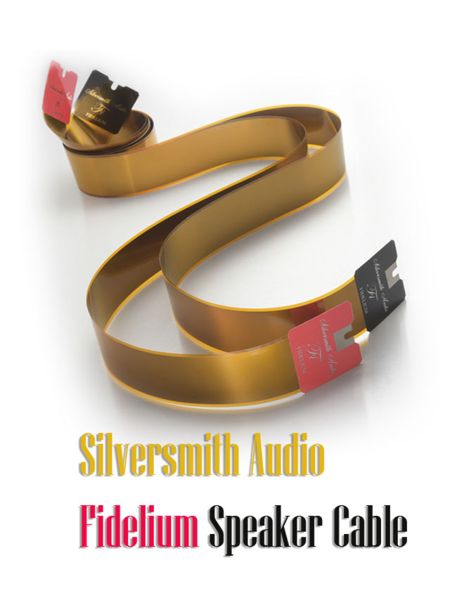 Silversmith Audio Fidelium Speaker Cable by Mike Wright