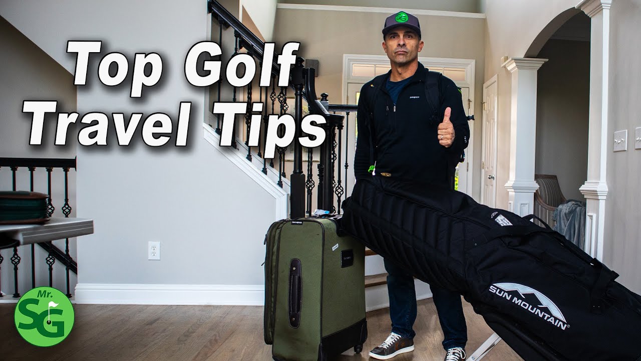 Top Golf Travel Tips