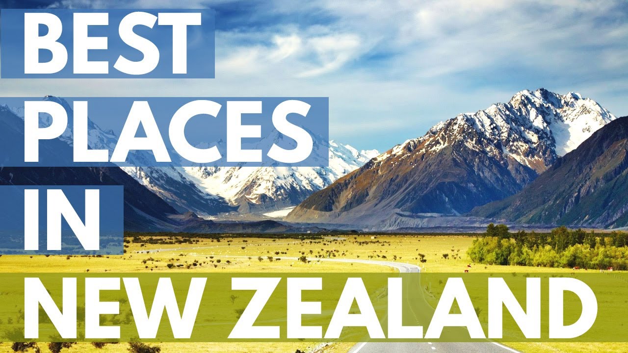 The Best Travel Destinations in New Zealand